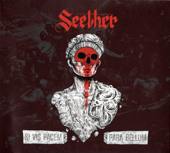 SEETHER: Si Vis Pacem Para Bellum