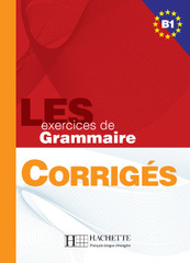 500 Exercices Grammaire B1 Corriges