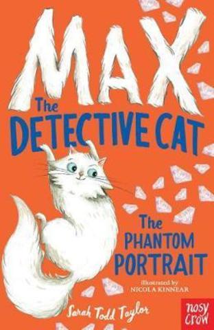 Max the Detective Cat: The Phantom Portrait