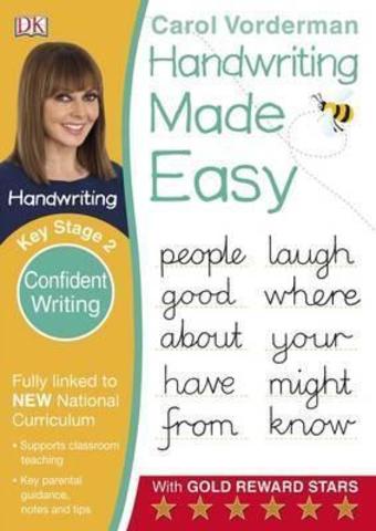 Handwriting Made Easy: Confident Writing, Ages 7-11 (Key Stage 2)