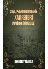 Şuşa, Peterburq və Paris Xatirələri