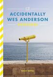 LAURENCE KING: Accidentally Wes Anderson Postcards (Книга)