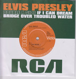 PRESLEY, ELVIS:  If I Can Dream / Bridge Over Troubled Water