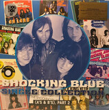 SHOCKING BLUE: Single Collection Part 2 (2Винил)