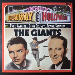 Frank Sinatra, Fred Astaire, Bing Crosby ‎– The Best Of Broadway And Hollywood - The Giants (Германия 1976г.)