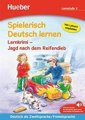 Spielerisch Deutsch lernen – Lernkrimi – Jagd nach dem Reifendieb - Buch mit MP3-Download - (Deutsch als Zweitsprache / Fremdsprache) - Lernstufe 2