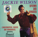 WILSON, JACKIE: Uptown And Upnorth (Fingersnappers, Floaters And Floorshakers) (Компакт-диск)