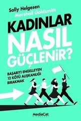 Kadınlar Nasıl Güçlenir?