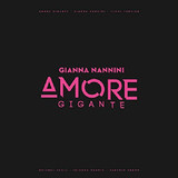 NANNINI, GIANNA: Amore Gigante