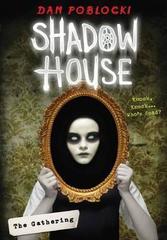 Shadow House 1: The Gathering