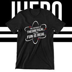 Футболка IHERO physics is theoretical but the fun is real