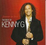 KENNY G: Forever In Love: The Best Of (Компакт-диск)