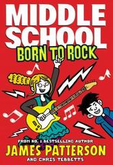 Middle School: Born to Rock : (Middle School 11)