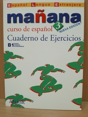 Mañana 3. Cuaderno de Ejercicios B1 (Spanish Edition)