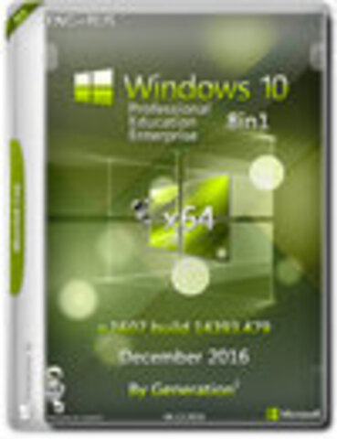 Windows 10 x64 8in1 14393.479 Dec2016 by Generation2 [2016, RUS(MULTI)]