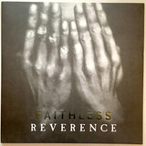 FAITHLESS: Reverence