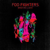 FOO FIGHTERS: Wasting Light (Виниловая пластинка)