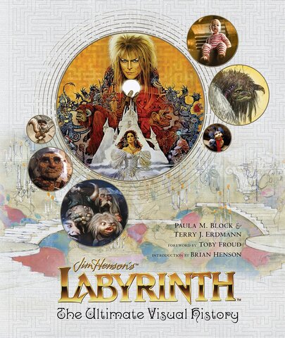 Labyrinth The Ultimate Visual History (На Английском языке)