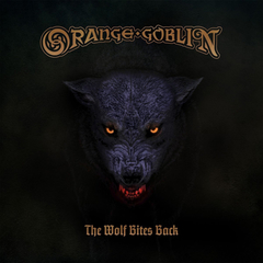 Orange Goblin / The Wolf Bites Back (LP)