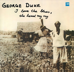 George Duke / I Love The Blues, She Heard My Cry (LP)