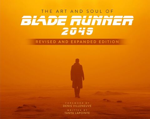 Артбук The Art and Soul of Blade Runner 2049 - Revised and Expanded (на Английском языке)