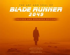 Артбук The Art and Soul of Blade Runner 2049 - Revised and Expanded (на Английском языке)