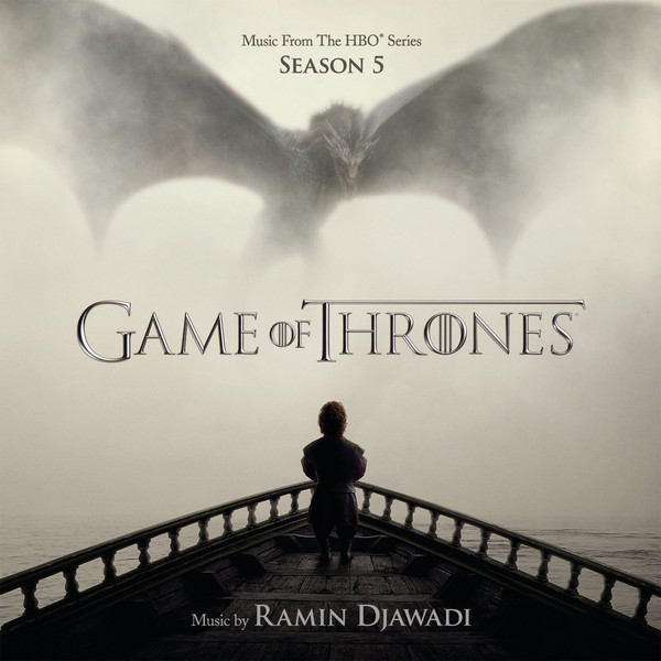 DJAWADI,  RAMIN: Game Of Thrones (Music From The Hbo Series) Season 5