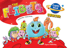 The Flibets Starter - Pupil's Book - Флибетс - учебник