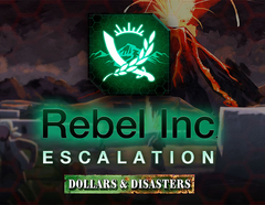 Rebel Inc: Escalation - Dollars & Disasters (для ПК, цифровой код доступа)