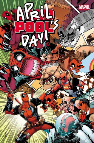 Deadpool April Pools Day #1 (Cover A) (ПРЕДЗАКАЗ!)