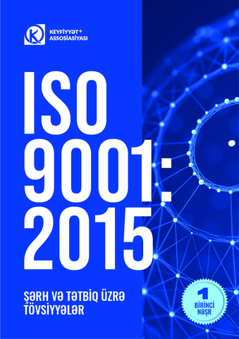 ISO 9001:2015  Şərh və tətbiq üzrə tövsiyələr
