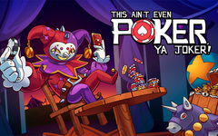 This Ain’t Even Poker, Ya Joker (для ПК, цифровой код доступа)