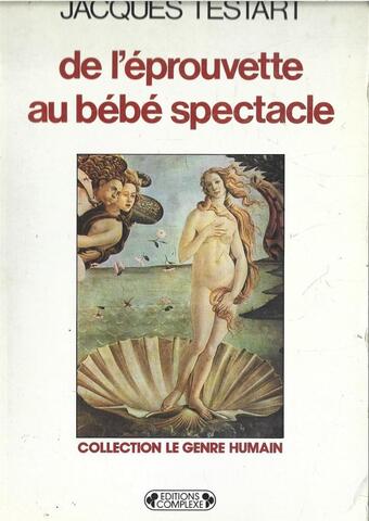 De l'éprouvette au bébé spectacle