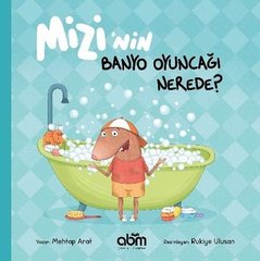 Mizinin Banyo Oyuncağı Nerede?