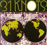 31 KNOTS: The Days And Nights Of Everything Anywhere (Виниловая пластинка)