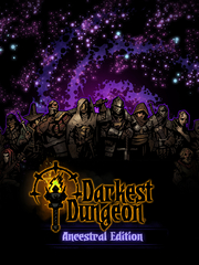 Darkest Dungeon Ancestral Edition (для ПК, цифровой код доступа)