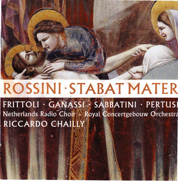 CHAILLY, RICCARDO:  Rossini Stabat Mater