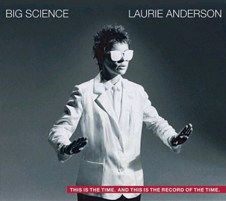 ANDERSON, LAURIE: Big Science