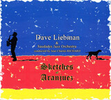 LIEBMAN, DAVE: Sketches Of Aranjuez (Компакт-диск)