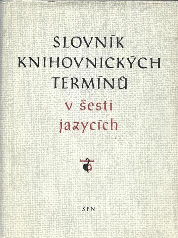 Slovník knihovnických termínů v šesti jazycích