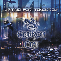 Crimson Cry / Waiting For Tomorrow (CD)