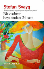 Bir qadının həyatından 24 saat