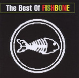 The Best Of Fishbone