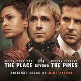 PATTON, MIKE: The Place Beyond The Pines (Ost)