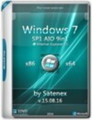 Windows 7 SP1 x86/x64 IE11 AIO by Satenex 15.08.16 [2016, RUS]