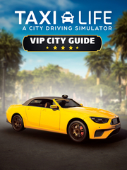 Taxi Life: A City Driving Simulator - VIP City Guide (для ПК, цифровой код доступа)