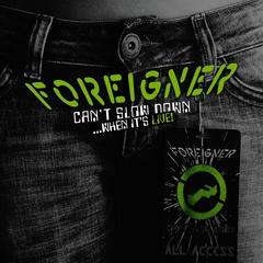 Foreigner / Can't Slow Down... When It's Live! (2LP)