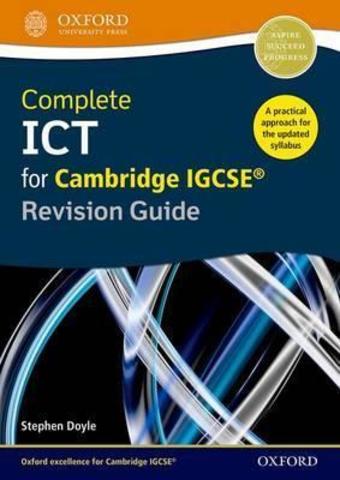 Complete ICT for Cambridge IGCSE Revision Guide (2nd Ed.) Oxford University Press