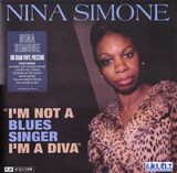 SIMONE, NINA: I Am Not A Blues Singer I Am A Diva (Виниловая пластинка)