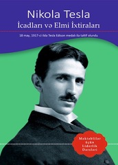Nikola Tesla - icadları və elmi ixtiraları